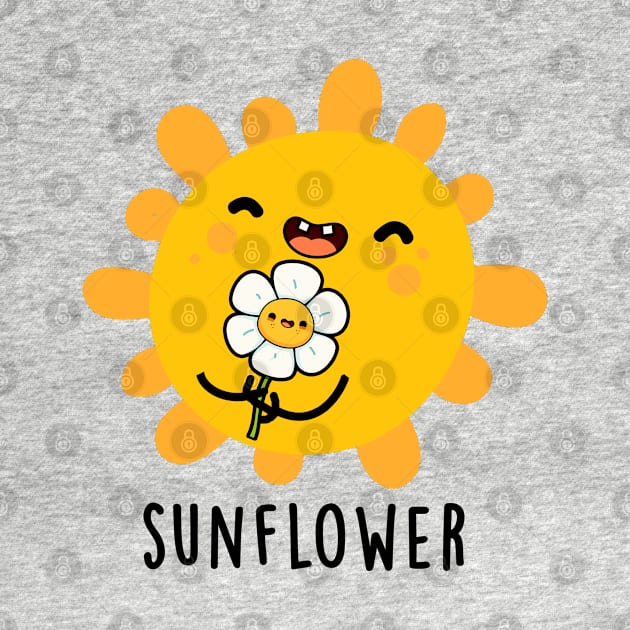 Sunflower Cute Sun And Flower Pun by punnybone